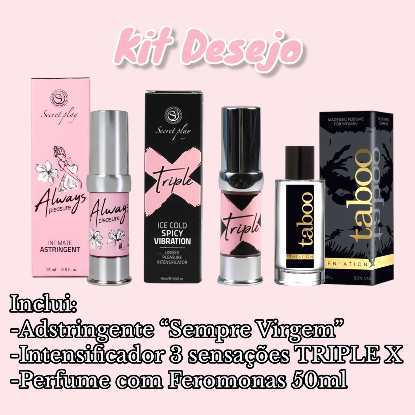 KIT Desejo